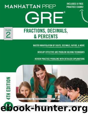 Fractions, Decimals, & Percents GRE Strategy Guide by Manhattan Prep