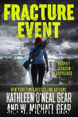 Fracture Event: An Espionage Disaster Thriller by W. Michael Gear & Kathleen O'Neal Gear