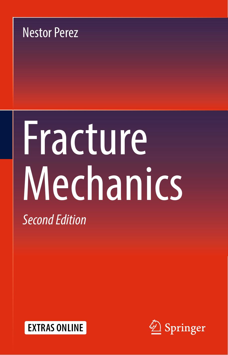 Fracture Mechanics by Nestor Perez