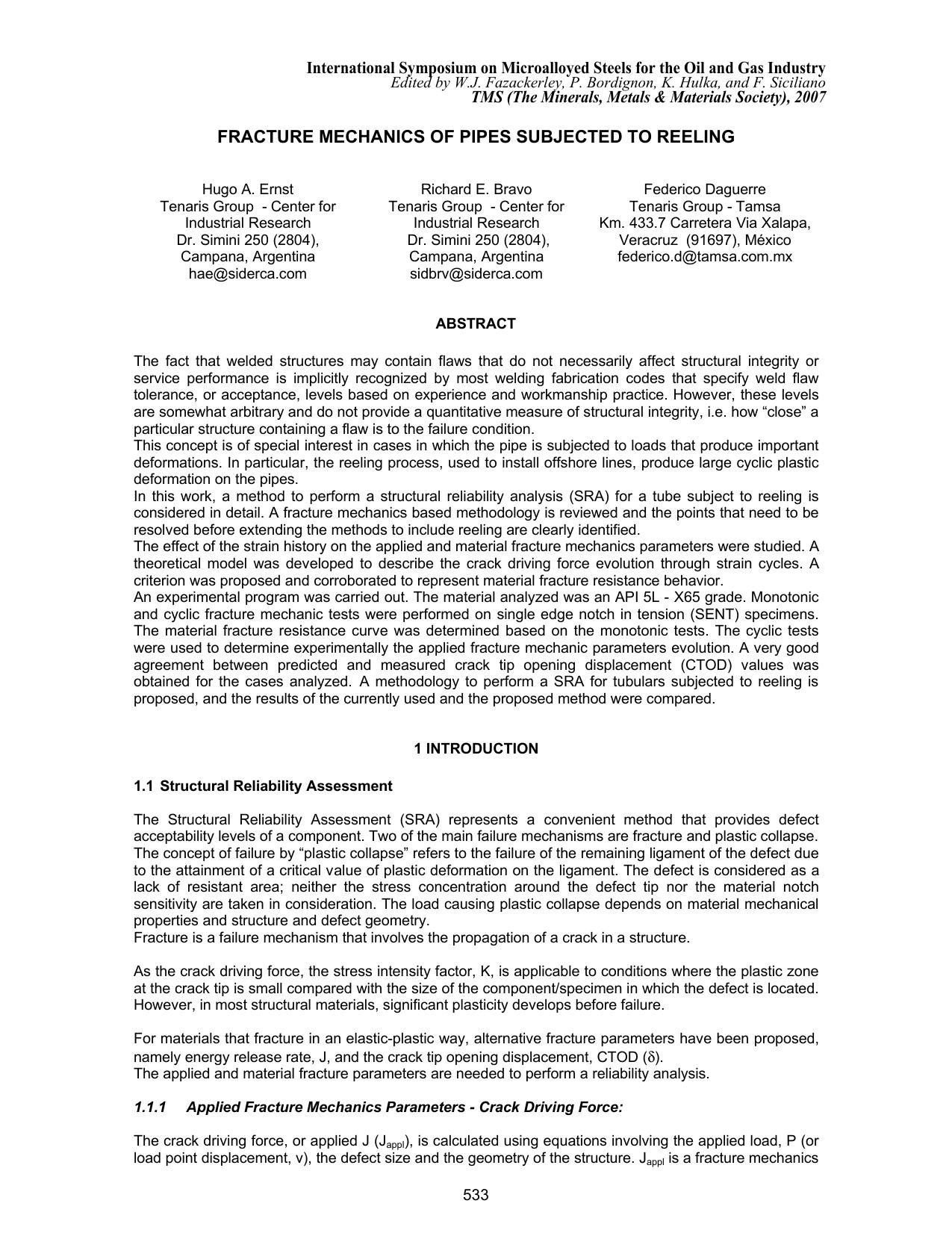 Fracture Mechanics of Pipes Subjected to Reeling by H.A. Ernst R.E. Bravo and F. Daguerre