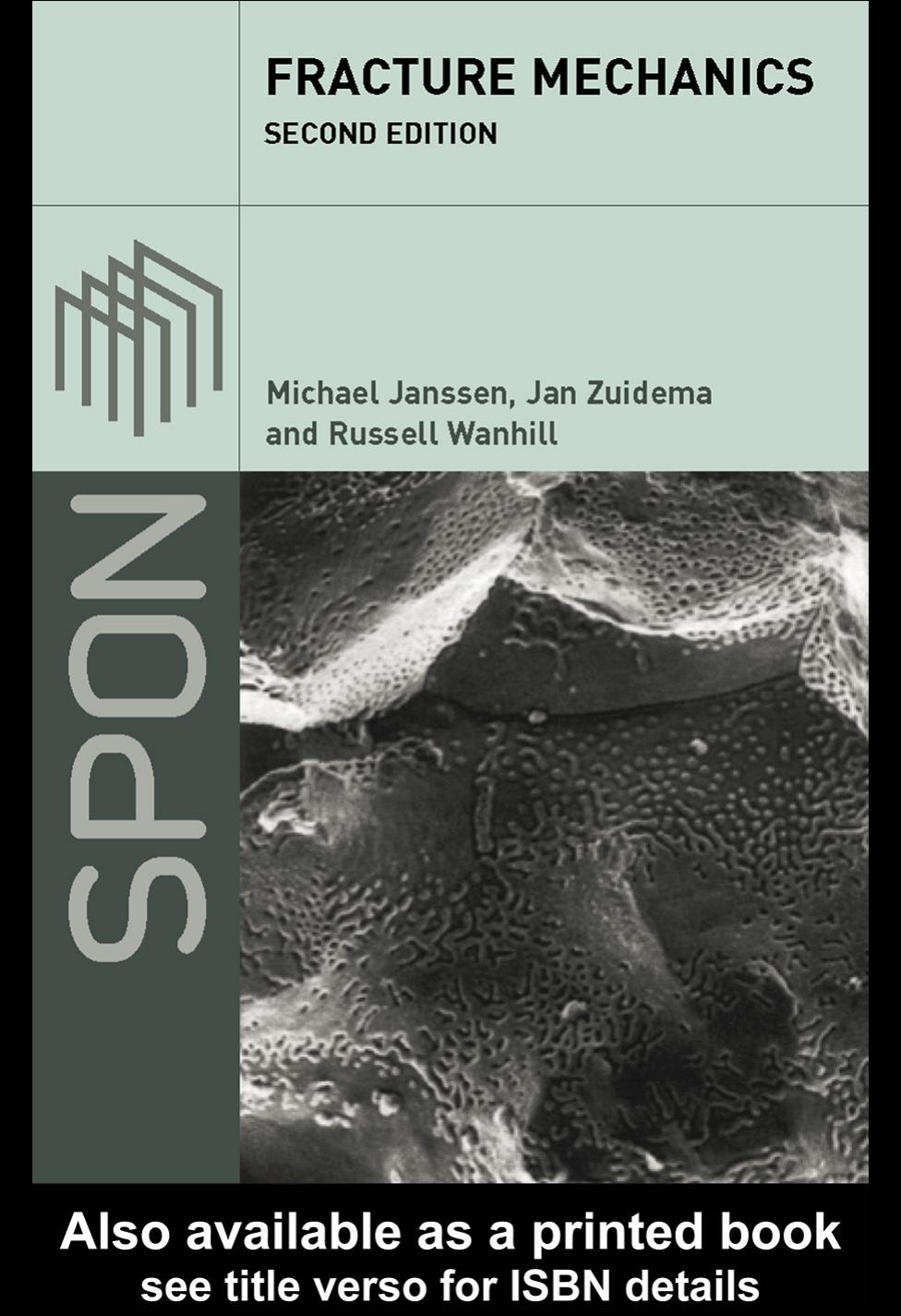 Fracture Mechanics, 2nd edition by M. Janssen J. Zuidema Wanhill R. J. H