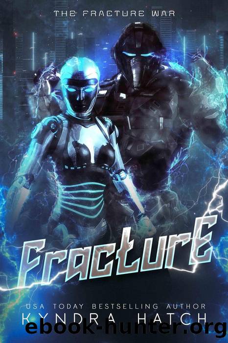 Fracture by Kyndra Hatch