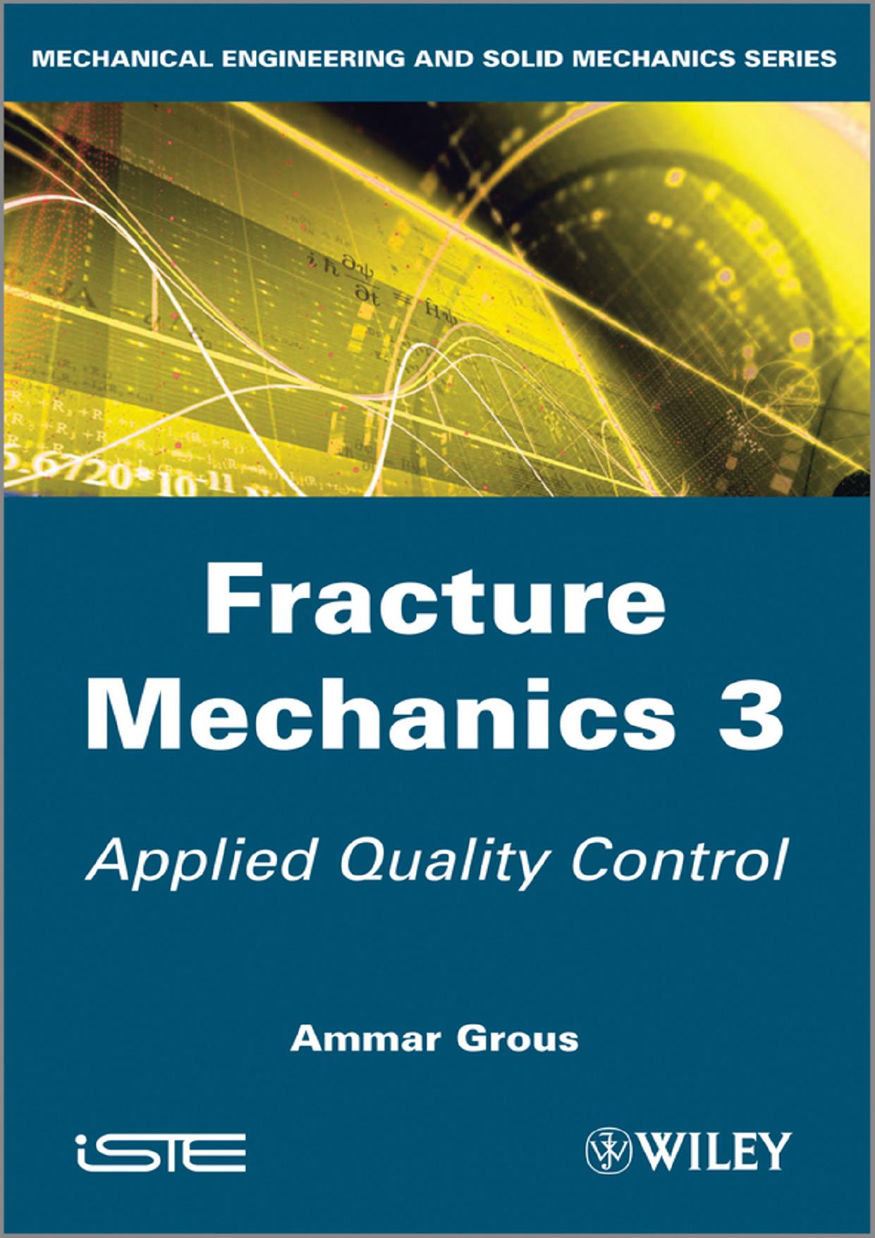Fracture mechanics by Grous Ammar