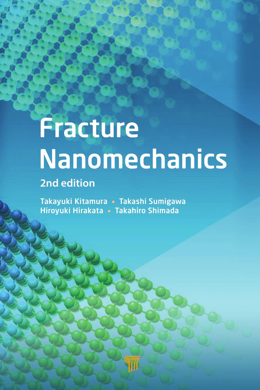 Fracture nanomechanics by Hirakata Hiroyuki; Kitamura Takayuki; Shimada Takahiro; Sumigawa Takashi