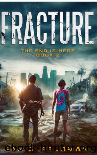 Fracture: An Apocalyptic Thriller by Ian D. Feldman
