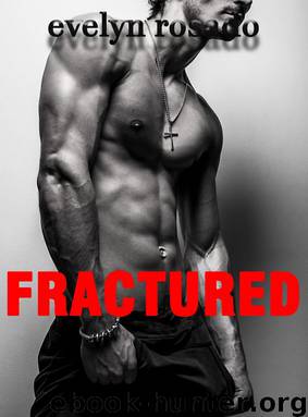 Fractured (BBW Erotic Romance) by Evelyn Rosado
