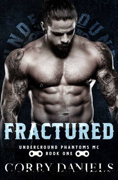 Fractured (Underground Phantoms MC Book 1) by Corry Daniels
