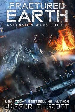 Fractured Earth (Ascension Wars Book 3) by Jasper T. Scott