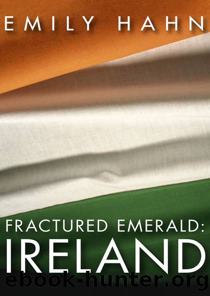 Fractured Emerald: Ireland by Emily Hahn