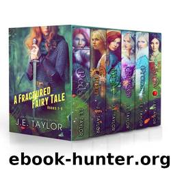Fractured Fairy Tales: Books 1-6 (A Fractured Fairy Tale) by J.E. Taylor