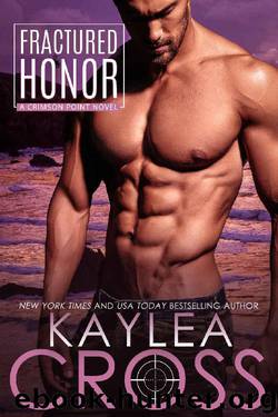 Fractured Honor (Crimson Point Series Book 1) by Kaylea Cross