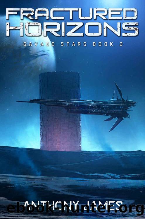 Fractured Horizons (Savage Stars Book 2) by Anthony James