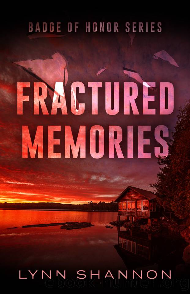 Fractured Memories: Christian Romantic Suspense (Badge of Honor Book 1) by Lynn Shannon