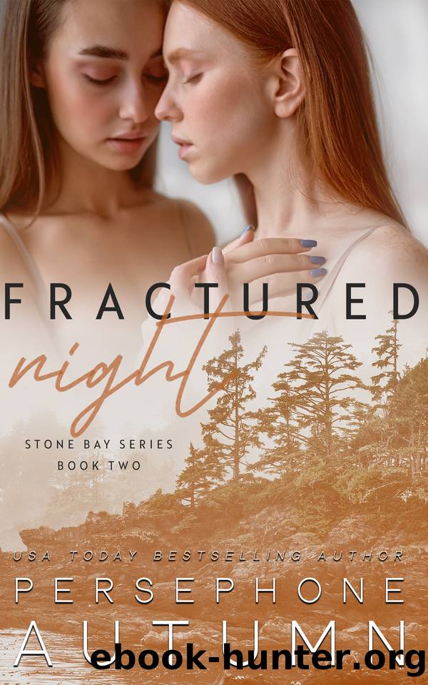 Fractured Night (Stone Bay Series Book 2) by Persephone Autumn