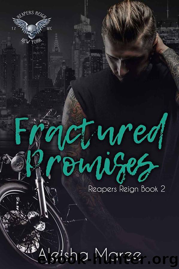 Fractured Promises (Reapers Reign, #2) by Maree Aleisha