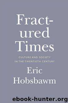 Fractured Times by Eric Hobsbawm