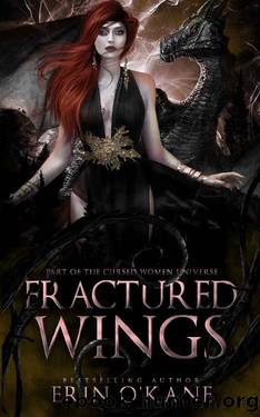 Fractured Wings: Part of the Cursed Women Universe (Cursed Women Series Book 3) by Erin O'Kane