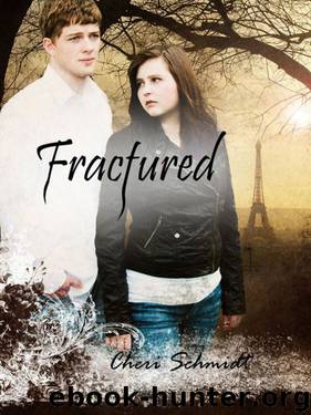 Fractured by Cheri Schmidt