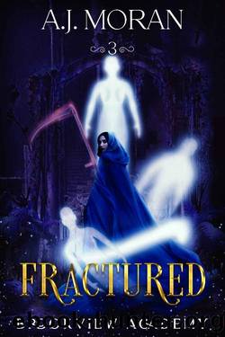 Fractured: Brookview Academy (book 3) by A.J. Moran