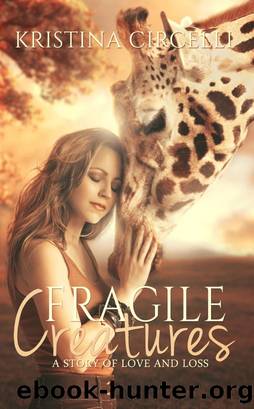 Fragile Creatures by Kristina Circelli