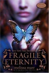 Fragile Eternity: Wicked Lovely, Book 3 by Melissa Marr