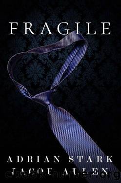 Fragile by Adrian Stark