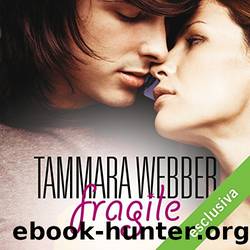 Fragile by Tammara Webber