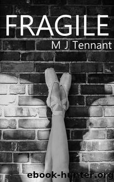 Fragile: A Bully, Enemies to Lovers, Alpha Male, Mafia Romance - Book One (Love in London 1) by M J Tennant
