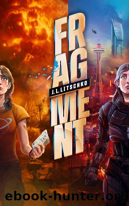 Fragment: Sci-Fi Crime Thriller (English Edition) by J.L. Litschko