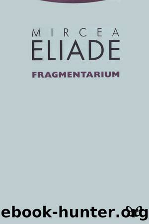 Fragmentarium by Mircea Eliade
