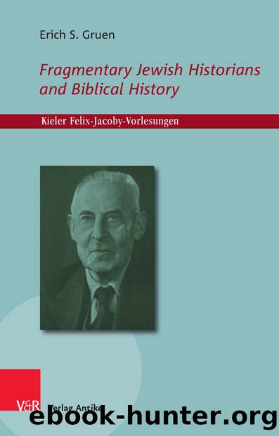 Fragmentary Jewish Historians and Biblical History (9783946317524) by Unknown