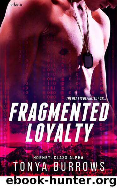 Fragmented Loyalty by Tonya Burrows