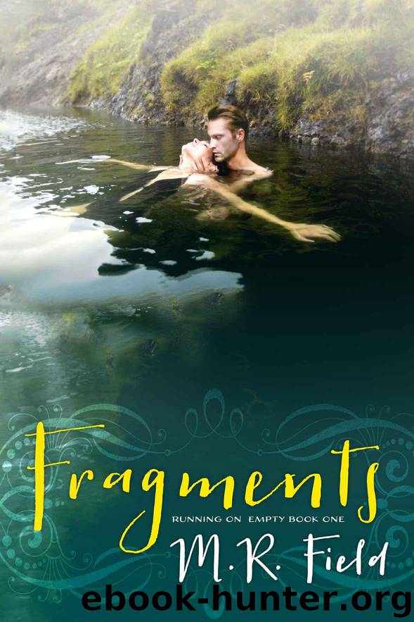 Fragments (Running On Empty Book 1) by Field M