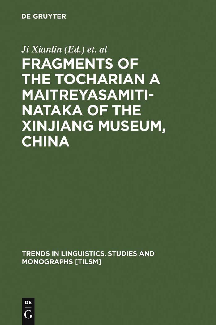 Fragments of the Tocharian a Maitreyasamiti-Nataka of the Xinjiang Museum, China by Ji Xianlin