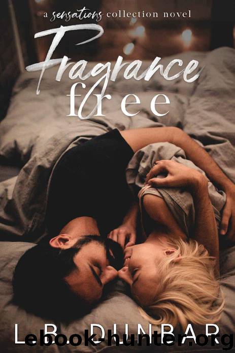 Fragrance Free: a small town romance (Sensations Collection Book 3) by L.B. Dunbar