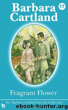 Fragrant Flower by Barbara Cartland