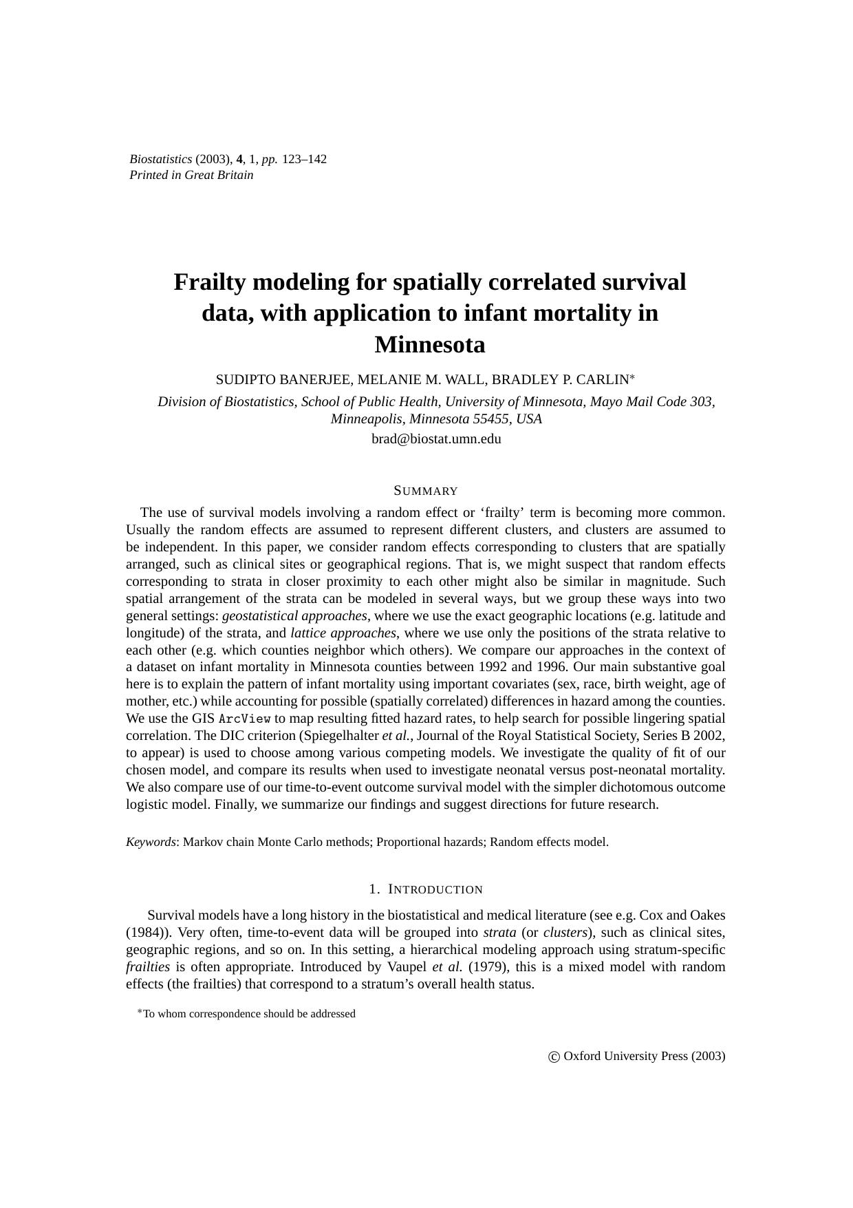 Frailty modeling for spatially correlated survival data, with application to infant mortality in Minnesota by Banerjee S. Wal M.M. Carlin B.P