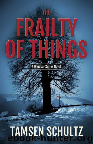 Frailty of Things by Schultz Tamsen