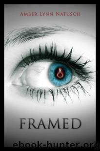 Framed by Amber Lynn Natusch