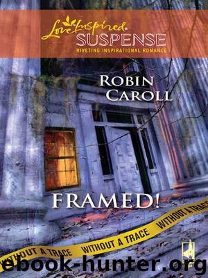 Framed! by Robin Caroll