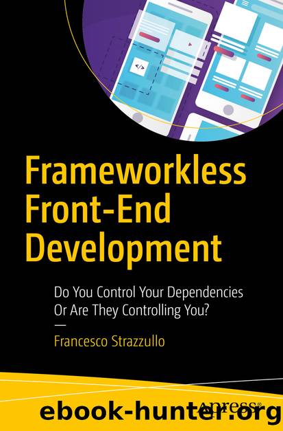 Frameworkless Front-End Development by Francesco Strazzullo