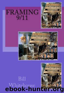 Framing 911 by Bill Whitehouse