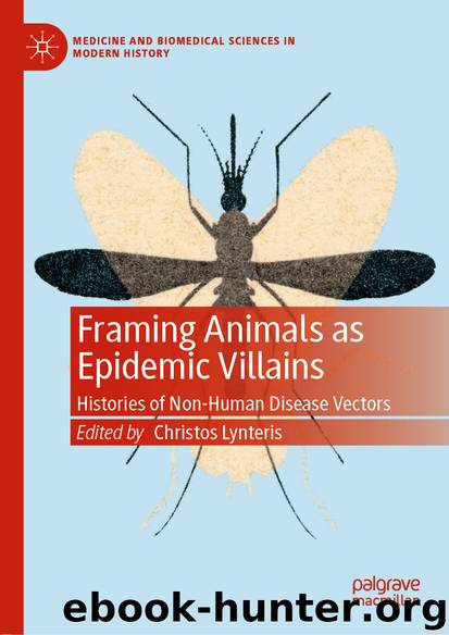 Framing Animals as Epidemic Villains by Christos Lynteris