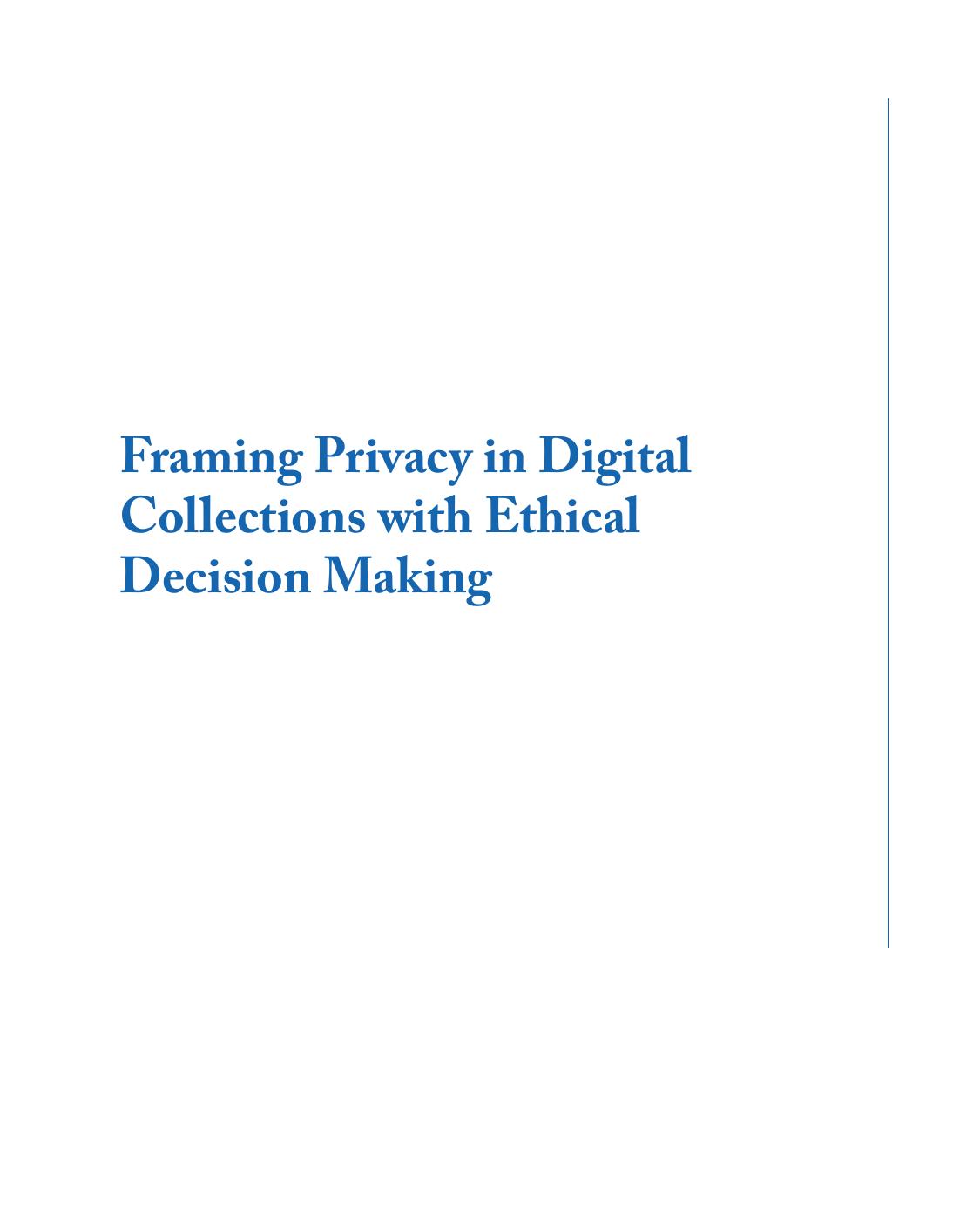 Framing Privacy In Digital Collections With Ethical Decision Making by Virginia Dressler