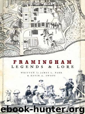 Framingham Legends & Lore by James L. Parr