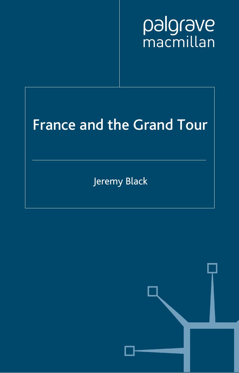 France and the Grand Tour by Jeremy Black (auth.)