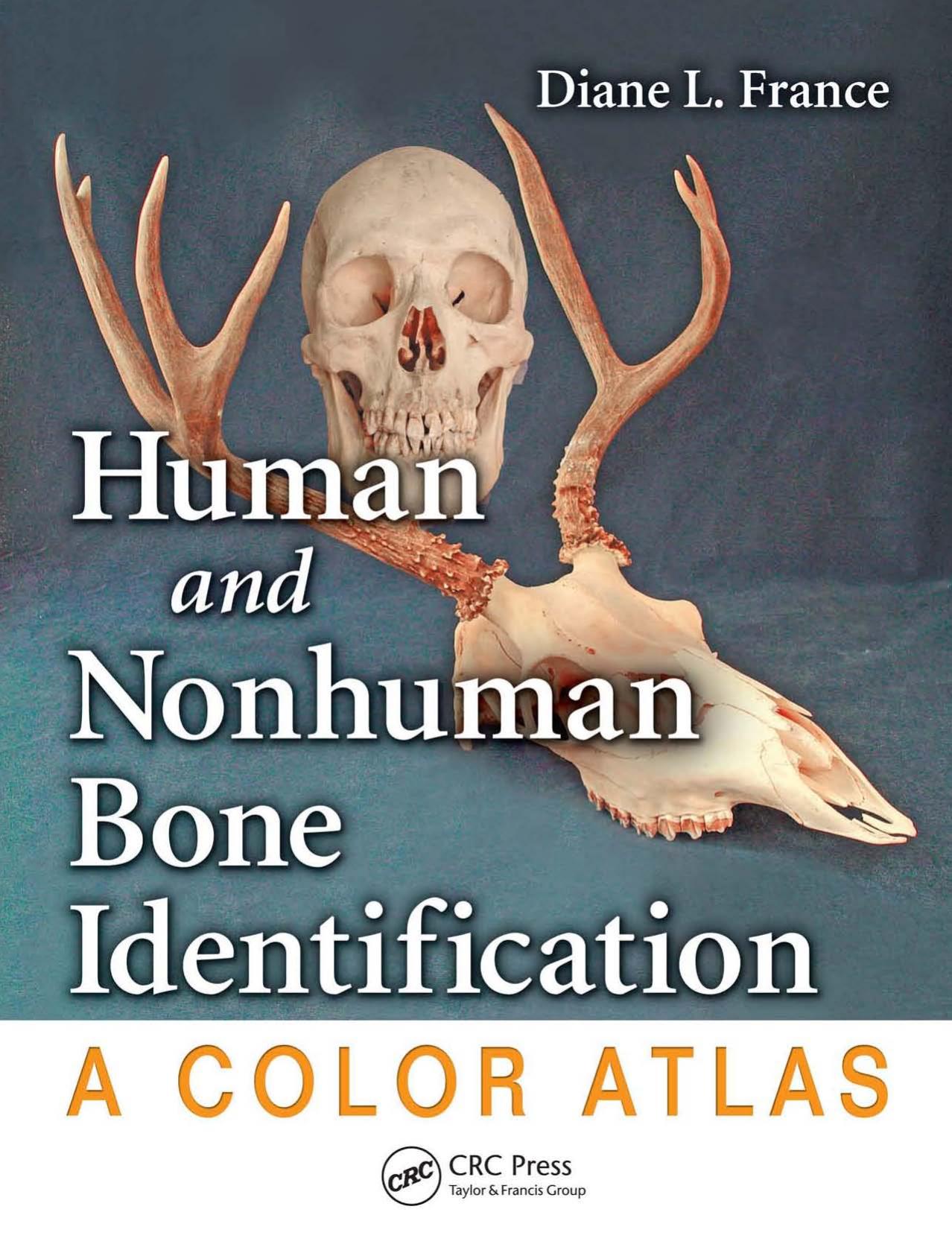 France by Human & Non-Human Bone Identification ~ A color atlas