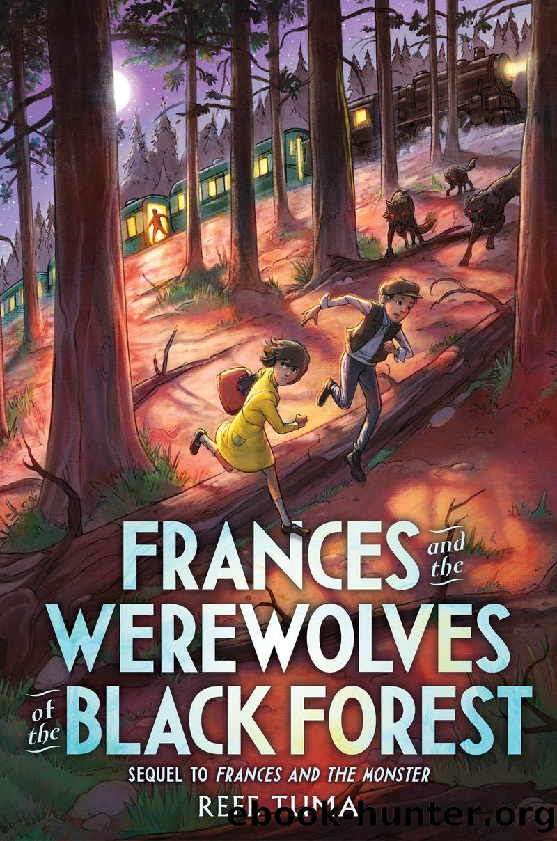 Frances and the Werewolves of the Black Forest by Refe Tuma