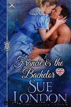 Francie & the Bachelor: A Caversham-Haberdasher Crossover by Sue London