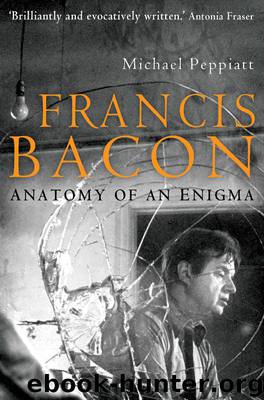 Francis Bacon by Michael Peppiatt